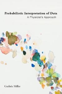 Probabilistic Interpretation of Data