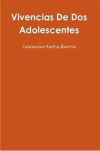 Vivencias De Dos Adolescentes