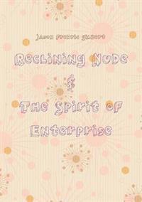 Reclining Nude & The Spirit of Enterprise