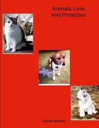 Animals, Love, And Protection