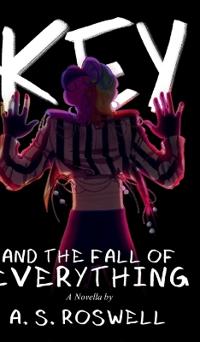 Bokomslag for "Key and the Fall of Everything"
