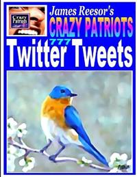 James Reesor's Crazy Patriots Twitter Tweets