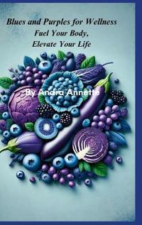Kirjan kansi "Blues and Purples for Wellness"