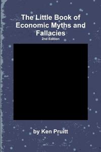 The Little Book of Economic Myths and Fallacies