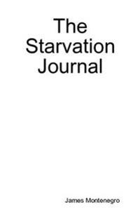 The Starvation Journal