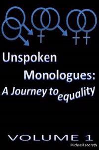 Unspoken Monologues: A Journey to Equality