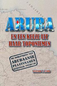 Aruba En Een Keuze Uit Haar Toponiemen