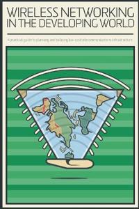 Wireless Networking in the Developing World