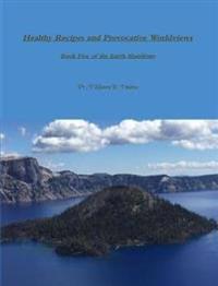 Healthy Recipes and Provocative Worldviews
