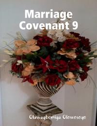 Marriage Covenant 9