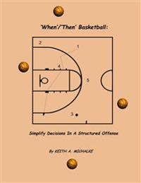 'When'/'Then' Basketball