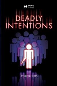 Deadly Intentions