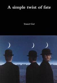 A Simple Twist of Fate