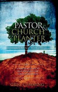 Pastor And Church Planter Training Manual