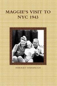 Maggie's Visit to NYC 1943