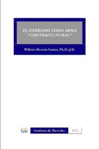 EL Derecho Como Arma "Contracultural"