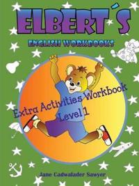Elbert's English Workbooks Extra Activities Workbook, Level 1