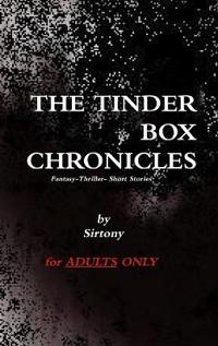 The Tinder Box Chronicles