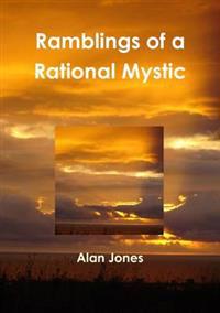 Ramblings of a Rational Mystic