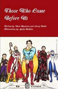 Those Who Came Before Us