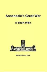 Annandale's Great War: A Short Walk