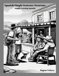 Spanish Simple Sentence Structure