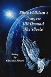 Little Children's Prayers All Around The World