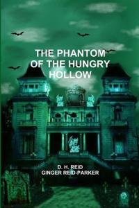 The Phantom of the Hungry Hollow