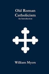 Old Roman Catholicism