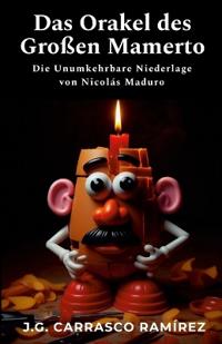 Das Orakel des Großen Mamerto