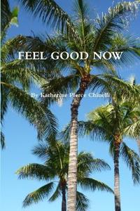 Feel Good Now