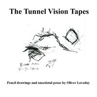 The Tunnel Vision Tapes