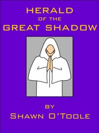 Herald of the Great Shadow