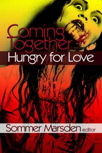 Coming Together: Hungry for Love