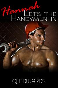 Hannah Lets The Handymen In
