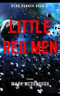 Star Runner Book 2 - Little Red Men