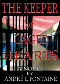 Keeper of Caged Hearts