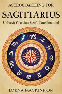 AstroCoaching For Sagittarius: Unleash Your Star Sign's True Potential