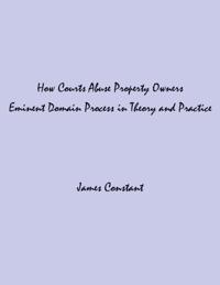 How Courts Abuse Property Owners
