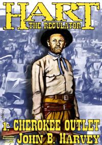 Hart the Regulator 1: Cherokee Outlet