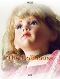 Ian's Gang: The Dollhouse