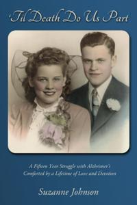 'Til Death Do Us Part: A story of a lifetime of devotion