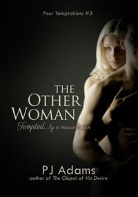 Other Woman (Tempted by a married man - an erotic romance)