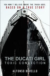 Ducati Girl: Toxic Connection