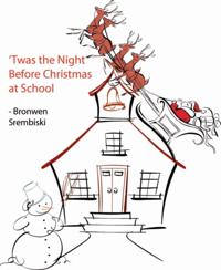 'Twas the Night Before Christmas at School