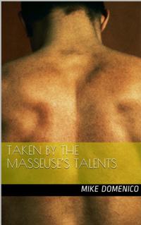 Taken by the Masseuse's Talents