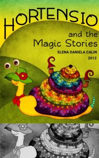 Hortensio and the Magic Stories: 10 Unique Stories in One Collection