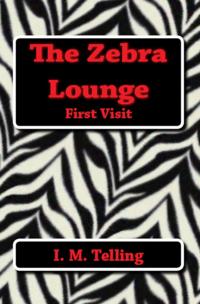 Zebra Lounge First Visit