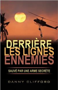 Derriere les Lignes Ennemies Sauve par une Arme Secrete - French