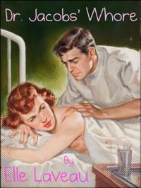 Dr. Jacobs' Whore